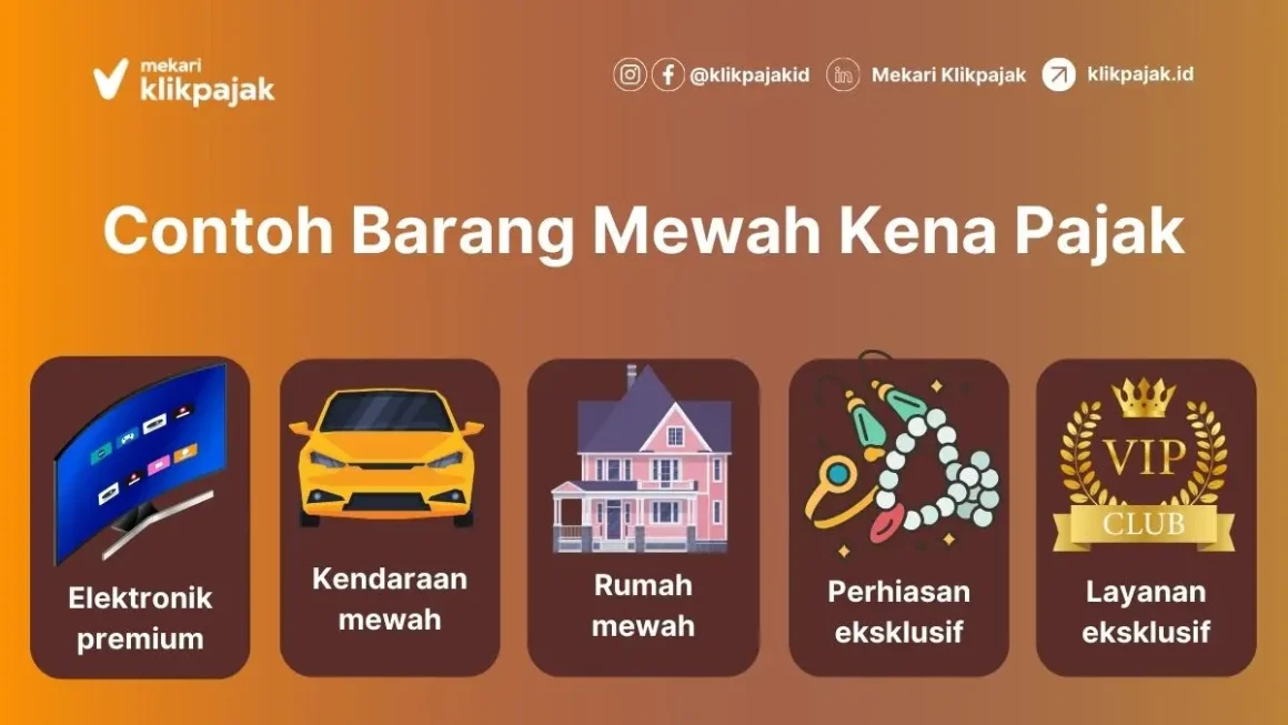 Ketahui Kriteria dan Jenis Barang Mewah Kena PPN 12 %